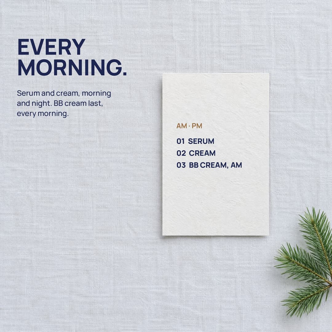 An AM/PM card on linen: serum, cream, BB cream every morning