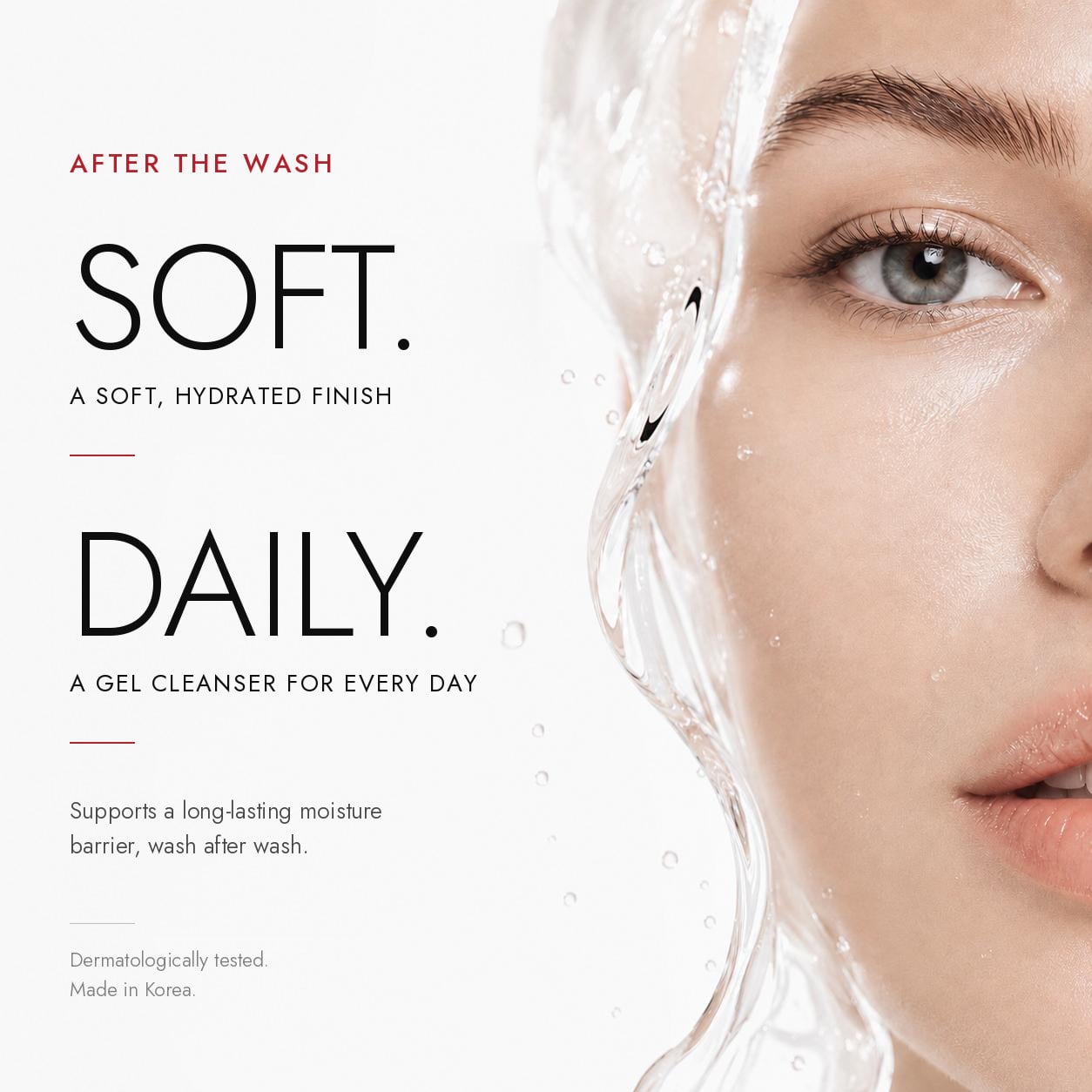CERABARRIER BIOME GEL CLEANSER - after the wash: soft, hydrated skin, every day